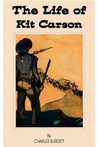 The Life of Kit Carson