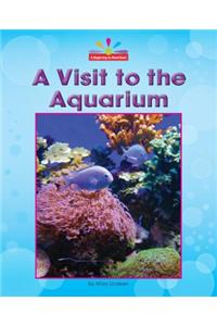 A Visit to the Aquarium