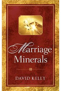 Marriage Minerals I