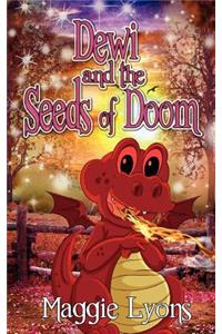 Dewi and the Seeds of Doom