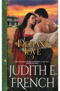 Defiant Love (The Triumphant Hearts Series, Book 1)