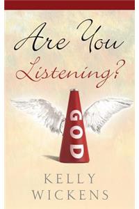 Are You Listening?