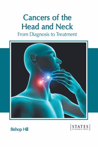 Cancers of the Head and Neck: From Diagnosis to Treatment