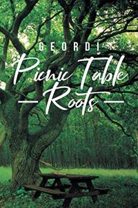 Picnic Table Roots