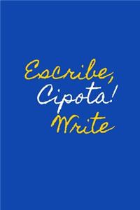 Escribe, Cipota! Write Notebook