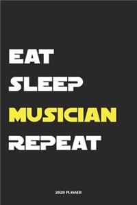 Eat Sleep Musician Repeat 2020 Planner