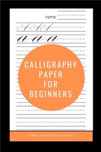 Calligraphy Paper for Beginners