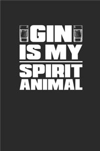 Gin Is My Spirit Animal
