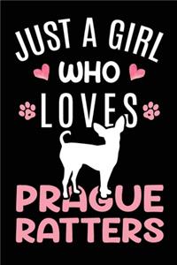 Just A Girl Who Loves Prague Ratters