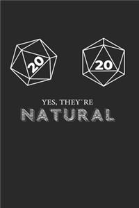 Yes, they're Natural 20 d20 Dice Funny RPG