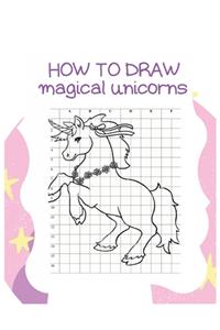 How to Draw Magical Unicorns