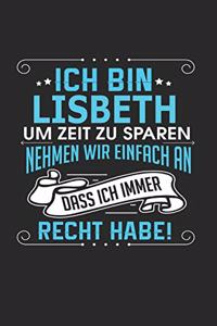 Ich bin Lisbeth Um Zeit zu sparen nehmen wir einfach an dass ich immer Recht habe!