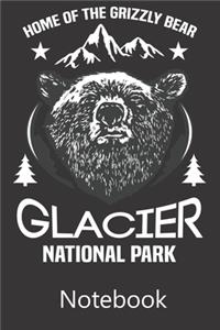 Home of The Grizzly Bear Glacier National Park