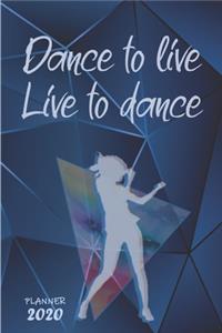 Dance to Live, Live to Dance ǀ Weekly Planner Organizer Diary Agenda