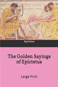 The Golden Sayings of Epictetus