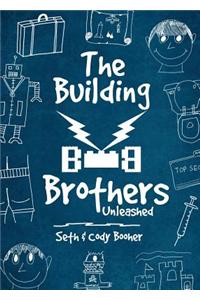 The Building Brothers: Unleashed