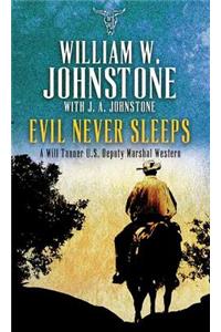 Evil Never Sleeps