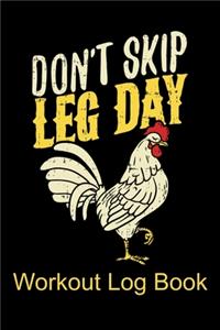 Workout Log Book Don't Skip Leg Day