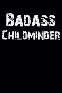 Badass Childminder: Blank Lined Journal (Diary, Notebook)