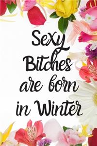 Sexy Bitches Are Born In Winter