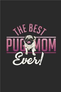The Best Pug Mom Ever