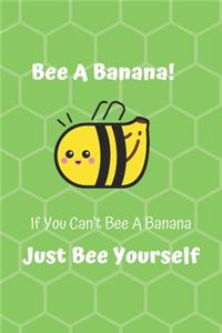 Bee A Banana!