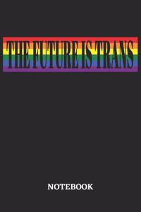 The Future is Trans Notebook