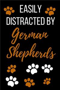 Easily Distracted By German Shepherds