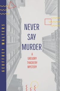 Never Say Murder