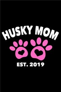 Husky Mom Est. 2019