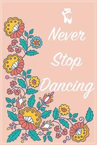 Never Stop Dancing