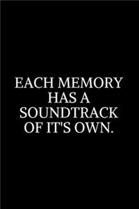 Each Memory has a Soundtrack