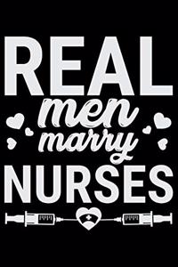 Real Men Marry Nurses