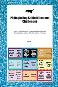 20 Bogle Dog Selfie Milestone Challenges