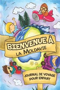 Bienvenue à la Moldavie Journal de Voyage Pour Enfants