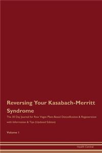 Reversing Your Kasabach-Merritt Syndrome