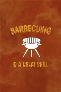 Barbecuing Is A Great Skill