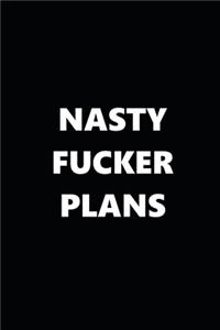 2020 Weekly Planner Funny Humorous Nasty Fucker Plans 134 Pages