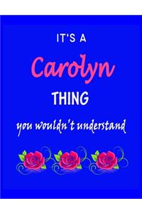 It's A Carolyn Thing You Wouldn't Understand