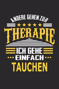 Andere gehen zur Therapie Ich gehe einfach tauchen