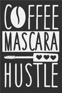 Coffee Mascara Hustle