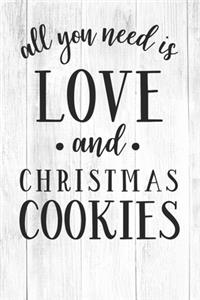 All You Need Is Love And Christmas Cookies