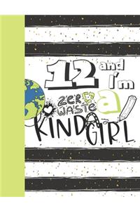 12 And I'm A Zero Waste Kinda Girl