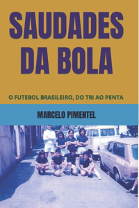 Saudades Da Bola