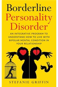 Borderline Personality Disorder