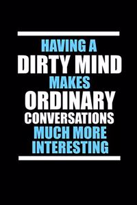 Having a dirty mind makes ordinary conversations much more interesting