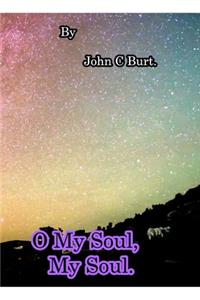 O My Soul, My Soul.