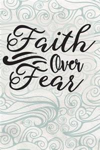 Faith Over Fear