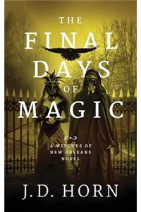 Final Days of Magic