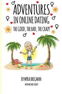 Adventures in Online Dating